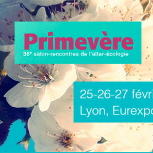 salon-recontre de l'alter-écologie PRIMEVERE 2022 à Lyon Eurexpo